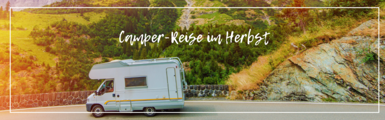 Camper-Reise im Herbst: das sind die 5 schönsten Orte der Schweiz