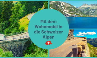 Mit dem Wohnmobil in die Schweizer Alpen 2022
